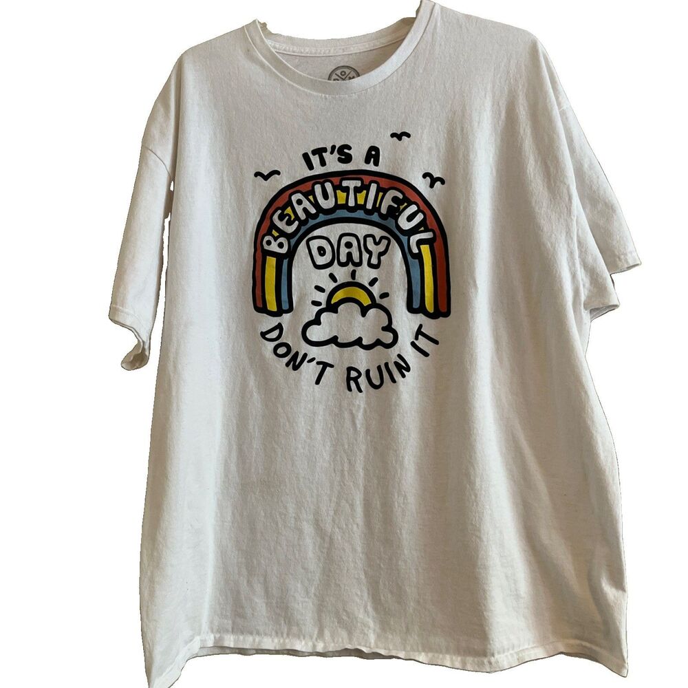 DOM Graphic T-Shirt Unisex 2X White Its A Beautiful Day Dont Ruin It 100% Cotton